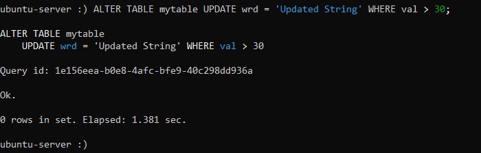 ALTER TABLE mytable UPDATE wrd = 'Updated String' WHERE val > 30; - Как установить и использовать ClickHouse на Ubuntu 20.04
