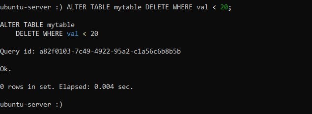ALTER TABLE mytable DELETE WHERE val < 20; - Как установить и использовать ClickHouse на Ubuntu 20.04