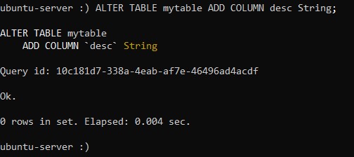 ALTER TABLE mytable ADD COLUMN desc String; - Как установить и использовать ClickHouse на Ubuntu 20.04