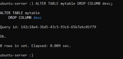 ALTER TABLE mytable DROP COLUMN desc; - Как установить и использовать ClickHouse на Ubuntu 20.04